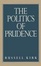 Cover of "The Politics of Prudence"