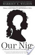 Cover of Our Nig; Or, Sketches from the Life of a Free Black