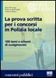 Cover of La prova scritta per i concorsi in Polizia locale