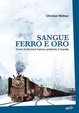 Cover of Sangue, ferro e oro