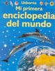 Cover of Mi Primera Enciclopedia Del Mundo