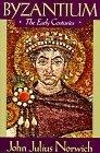 Byzantium : The Early Centuries