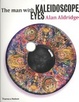 Cover of The man with kaleidoscopic eyes