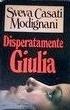Cover of Disperatamente Giulia