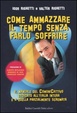 Cover of Come ammazzare il tempo senza farlo soffrire