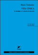 Cover of Vita cinica. Il pensiero e l'azione di Diogene