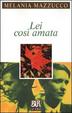 Cover of Lei così amata