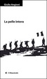 Cover of La pelle intera