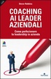 Cover of Coaching ai leader aziendali. Come perfezionare la leadership in azienda