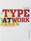 Type at Work The Use of Type in Editorial Design