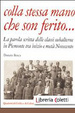 Cover of Colla stessa mano che son ferito