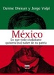 Cover of Mexico lo que todo ciudadano quisiera