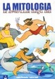 Cover of La mitologia. Le avventure degli dei