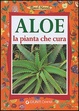 Cover of Aloe la pianta che cura