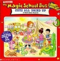 Gets All Dried Up : A Book About Deserts