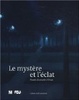 Cover of Le mystère et l'éclat
