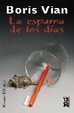 Cover of La espuma de los dias/ Foam of the Daze