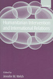 Cover of Humanitarian Intervention and International Relations