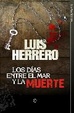 Cover of Los días entre el mar y la muerte