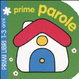 Cover of Prime parole