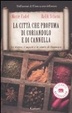 Cover of La città che profuma di coriandolo e cannella