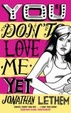 Cover of You Don't Love Me Yet