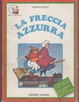 Cover of La freccia azzurra