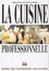 Cover of La cuisine professionelle
