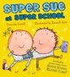 Cover of Super Sue at Super School