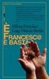 Cover of È Francesc@ e basta