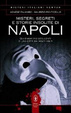 Cover of Misteri, segreti e storie insolite di Napoli