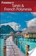 Cover of Frommer's Tahiti and French Polynesia