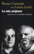 Cover of La mia prigione. Storia vera di un poliziotto a Palermo