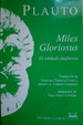 Cover of MILES GLORIOSUS O EL SOLDADO FANFARRON
