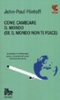 Cover of Come cambiare il mondo