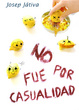 Cover of No fue por casualidad