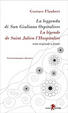 Cover of La leggenda di san Giuliano ospitaliere-La légende de saint Julien l'Hospitalier