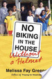 Cover of No Biking in the House Without a Helmet