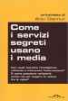 Cover of Come i servizi segreti usano i media