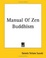Cover of Manual of Zen Buddhism