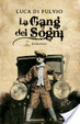 Cover of La gang dei sogni
