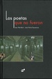 Cover of Los poetas que no fueron
