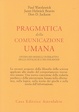 Cover of Pragmatica della comunicazione umana