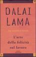 Cover of L'arte della felicità sul lavoro