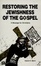 Cover of "Restoring the Jewishness of the Gospel"