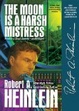 Cover of The Moon Is a Harsh Mistress