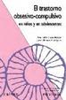 Cover of El trastorno obsesivo-compulsivo en niños y adolescentes