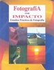 Cover of Fotografía con impacto