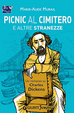 Cover of Picnic al cimitero e altre stranezze
