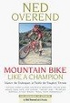 Cover of Mountain Bike Like a Champion
